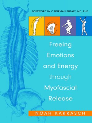 cover image of Freeing Emotions and Energy Through Myofascial Release